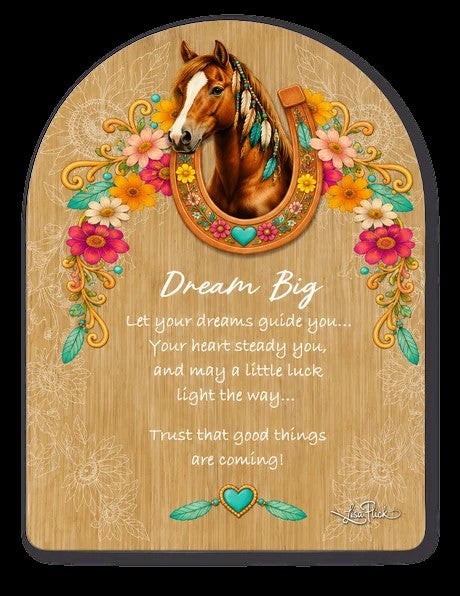 Dream Big Lucky Horse Arch Affirmation 13x18cm