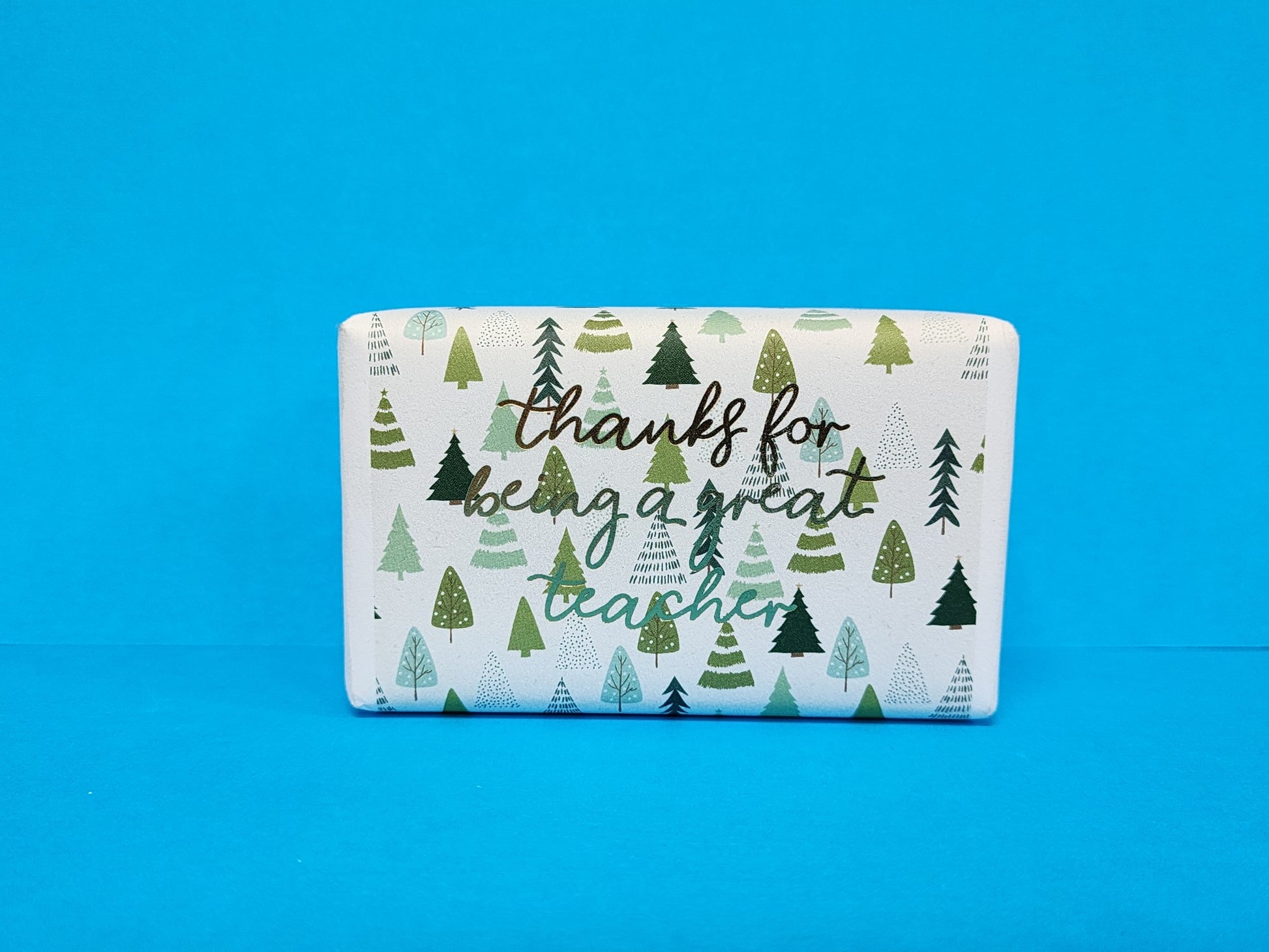 HUXTER SOAPS - THANKS FOR BEING A GREAT TEACHER